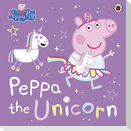 Peppa Pig: Peppa the Unicorn