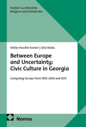 Nodia, Ghia / Stefan Huschle-Kessler. Between Europe and Uncertainty: Civic Culture in Georgia - Comparing Surveys from 1997, 2004 and 2015. Nomos Verlags GmbH, 2026.