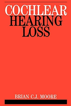 Moore. Cochlear Hearing Loss. John Wiley & Sons, 1998.