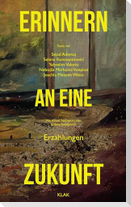 Erinnern an eine Zukunft