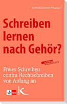 Schreiben lernen nach Gehör?