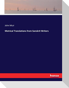 Metrical Translations from Sanskrit Writers