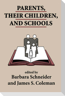 Parents, Their Children, and Schools