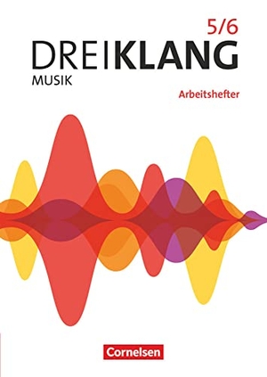Maas, Georg / Ines Mainz (Hrsg.). Dreiklang Sekundarstufe I Band 5/6. Östliche Bundesländer und Berlin - Allgemeine Ausgabe 2022 - Arbeitshefter zum Schülerbuch. Cornelsen Verlag GmbH, 2022.
