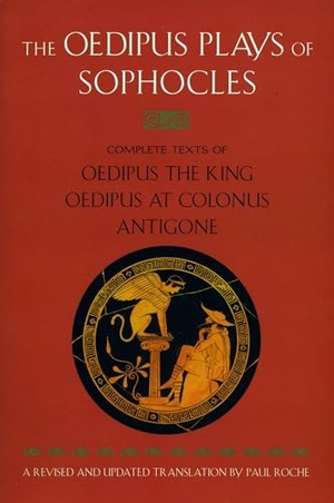 Sophocle. The Oedipus Plays of Sophocles - Oedipus the King; Oedipus at Colonus; Antigone. Penguin Publishing Group, 1996.