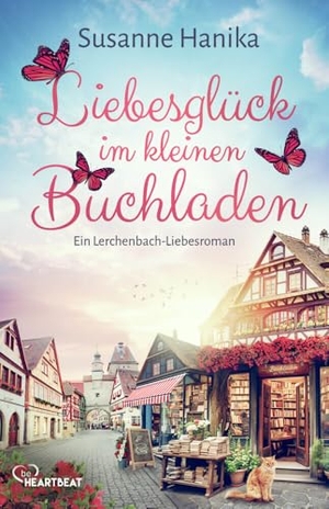 Hanika, Susanne. Liebesglück im kleinen Buchladen. beHEARTBEAT, 2025.