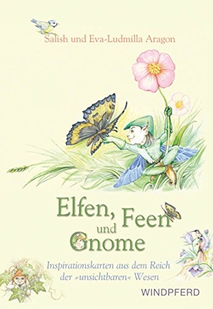 Salish / Eva-Ludmilla Aragon. Elfen, Feen und Gnome - 27 Inspirationskarten aus dem Reich der ,unsichtbaren' Wesen. Windpferd Verlagsges. mbH, 2018.