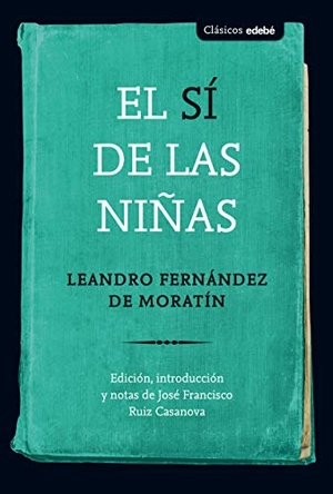 Navarro Durán, Rosa. El sí de las niñas. Editorial Edebé, 2018.