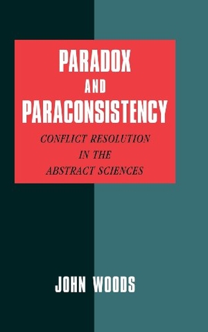 Woods, John. Paradox and Paraconsistency - Conflict Resolution in the Abstract Sciences. Cambridge University Press, 2013.
