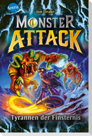 Monster Attack (4). Tyrannen der Finsternis