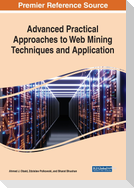 Advanced Practical Approaches to Web Mining Techniques and Application