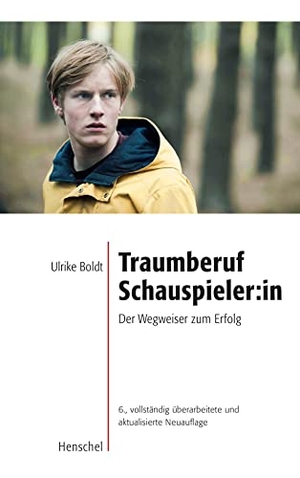 Boldt, Ulrike. Traumberuf Schauspieler - Der Wegweiser zum Erfolg. Henschel Verlag, 2023.