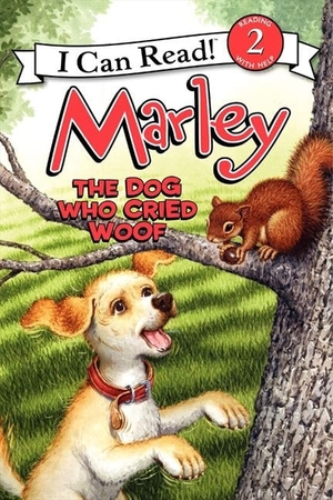 Grogan, John. Marley: The Dog Who Cried Woof. HarperCollins, 2011.