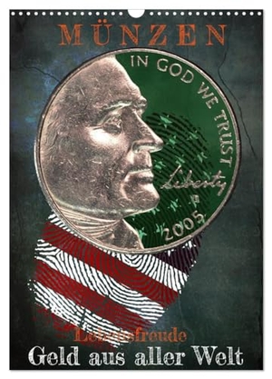 W. Voßen - Herzog von Laar am Rhein, Wilfried. Münzen - Geld aus aller Welt (Wandkalender 2026 DIN A3 hoch), CALVENDO Monatskalender - Numismatik in der Fotografie mit Münzen, die uns erstaunen lassen.. Calvendo, 2025.