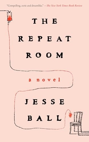 Ball, Jesse. The Repeat Room. Catapult, 2025.