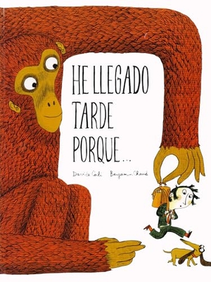 Chaud, Benjamín / Cali, Davide et al. He llegado tarde porque--. NubeOcho, 2015.