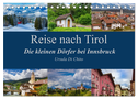 Reise nach Tirol - Die kleinen Dörfer bei Innsbruck (Tischkalender 2024 DIN A5 quer), CALVENDO Monatskalender