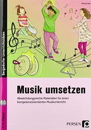 Keil, Marion. Musik umsetzen - Abwechslungsreiche Materialien für einen kompetenzorientierten Musikunterricht (1. bis 4. Klasse). Persen Verlag i.d. AAP, 2018.