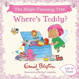 Blyton, Enid. The Magic Faraway Tree - Where's Teddy? : A Lift-the-Flap Story inspired by The Magic Faraway Tree - now a major movie!. Orion, 2026.