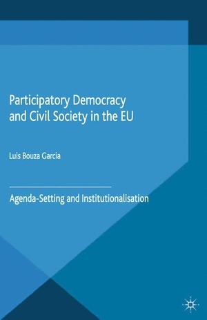 Loparo, Kenneth A.. Participatory Democracy and Civil Society in the EU - Agenda-Setting and Institutionalisation. Palgrave Macmillan UK, 2015.