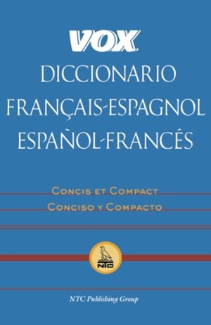 Vox. Vox Diccionario Francais-Espagnol/Espanol-Frances - Concis Et Compact/Concisco y Compacto. McGraw Hill LLC, 2000.