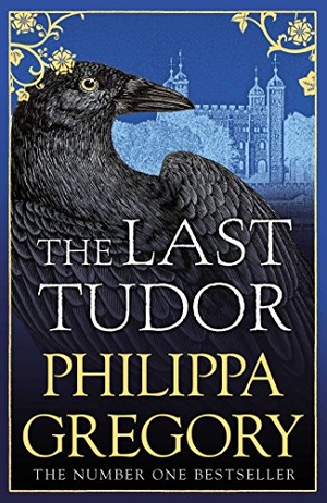 Gregory, Philippa. The Last Tudor. Simon & Schuster Ltd, 2018.
