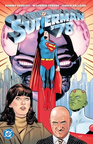 Venditti, Robert / Wilfredo Torres. Superman '78. DC Comics, 2025.