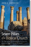 Seven Pillars of a Biblical Church