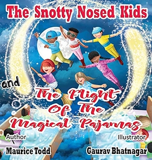 Todd, Maurice. The Snotty Nosed Kids - and The Flight of The Magical Pajamas. SNK Rocks LLC, 2021.