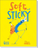 Soft and Sticky