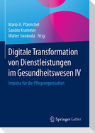 Digitale Transformation von Dienstleistungen im Gesundheitswesen IV