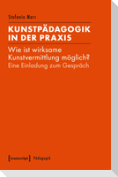 Kunstpädagogik in der Praxis