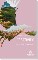 4 CREATIVITY: The Power of Change