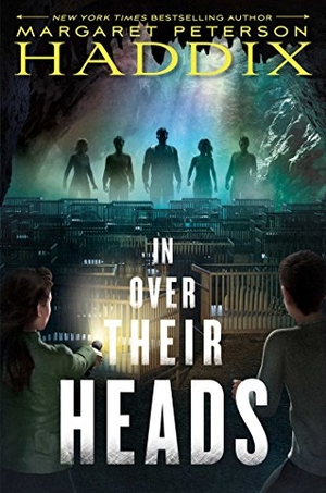 Haddix, Margaret Peterson. In Over Their Heads, 2. Simon & Schuster Books for Young Readers, 2018.
