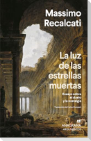 Luz de Las Estrellas Muertas, La