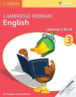 Budgell, Gill / Kate Ruttle. Cambridge Primary English Learner's Book Stage 3. Cambridge University Press, 2014.