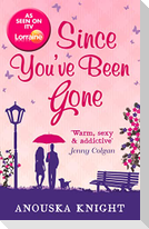 Since You've Been Gone