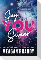 Say You Swear