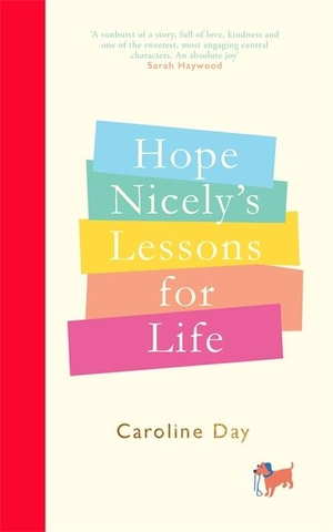 DAY, CAROLINE. HOPE NICELYS LESSONS FOR LIFE. BONNIER ZAFFRE EXPORT, 2021.