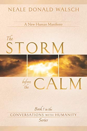 Walsch, Neale Donald. The Storm Before the Calm. Waterside Productions, 2020.