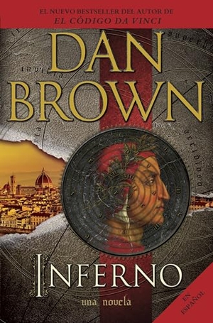 Brown, Dan. Inferno (Spanish Edition). Prh Grupo Editorial, 2013.