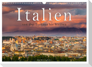 Italien von der Toskana nach Sizilien (Wandkalender 2024 DIN A3 quer), CALVENDO Monatskalender