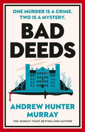 Murray, Andrew Hunter. Bad Deeds. Random House UK Ltd, 2026.