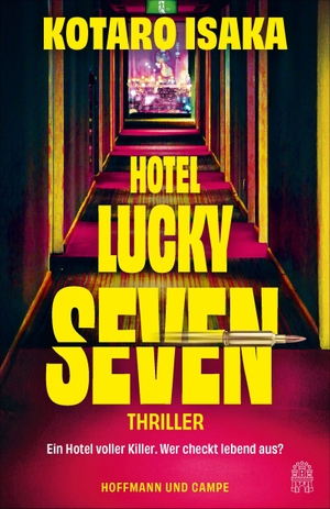 Isaka, Kotaro. Hotel Lucky Seven - Thriller. Hoffmann und Campe Verlag, 2026.