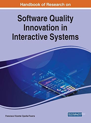 Cipolla-Ficarra, Francisco Vicente (Hrsg.). Handbook of Research on Software Quality Innovation in Interactive Systems. Engineering Science Reference, 2021.