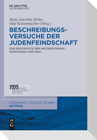 Beschreibungsversuche der Judenfeindschaft