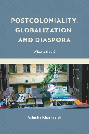 Khasnabish, Ashmita (Hrsg.). Postcoloniality, Globalization, and Diaspora - What's Next?. Lexington Books, 2023.