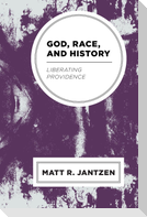 God, Race, and History