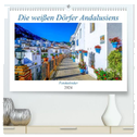 Die weißen Dörfer Andalusiens (hochwertiger Premium Wandkalender 2024 DIN A2 quer), Kunstdruck in Hochglanz