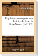 Capitaines Courageux, Une Histoire Du Banc de Terre-Neuve